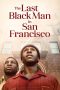 Download Streaming Film The Last Black Man in San Francisco (2019) Subtitle Indonesia