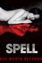 Spell (2014) Spell (2014)