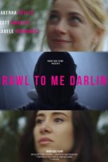 Download Streaming Film Crawl to Me Darling (2020) Subtitle Indonesia HD Bluray