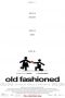 Old Fashioned (2014) Old Fashioned (2014)