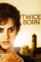 Twice Born (2012) Twice Born (2012)
