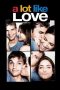 A Lot Like Love (2005) A Lot Like Love (2005)