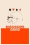 Mississippi Grind (2015) Mississippi Grind (2015)