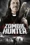 Zombie Hunter (2013) Zombie Hunter (2013)