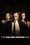 The Killer Inside Me (2010) The Killer Inside Me (2010)