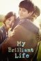 My Brilliant Life (2014) My Brilliant Life (2014)