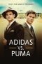 Adidas Vs. Puma: The Brother's Feud (2016) Adidas Vs. Puma: The Brother's Feud (2016)