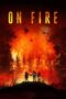 Download Streaming Film On Fire (2023) Subtitle Indonesia HD Bluray