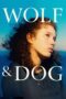 Download Streaming Film Wolf and Dog (2023) Subtitle Indonesia HD Bluray Download Streaming Film Wolf and Dog (2023) Subtitle Indonesia HD Bluray