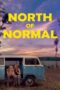 Download Streaming Film North of Normal (2023) Subtitle Indonesia HD Bluray Download Streaming Film North of Normal (2023) Subtitle Indonesia HD Bluray