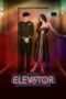 Download Streaming Film Elevator (2024) Subtitle Indonesia HD Bluray Download Streaming Film Elevator (2024) Subtitle Indonesia HD Bluray