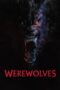 Download Streaming Film Werewolves (2024) Subtitle Indonesia HD Bluray Download Streaming Film Werewolves (2024) Subtitle Indonesia HD Bluray