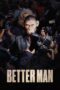 Download Streaming Film Better Man (2025) Subtitle Indonesia