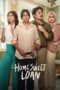 Download Streaming Film Home Sweet Loan (2024) NF Subtitle Indonesia